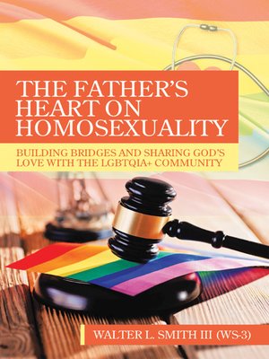 cover image of The Father's Heart on Homosexuality